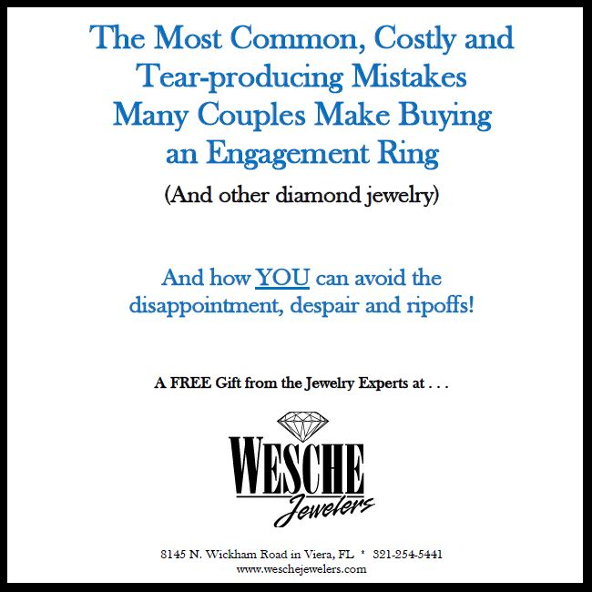 Educational Report Get the information you need to make a wise purchasing decision. Wesche Jewelers Melbourne, FL